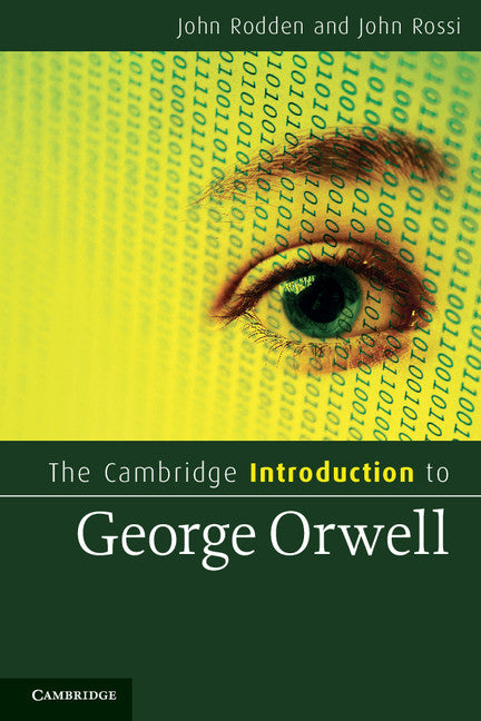 The Cambridge Introduction to George Orwell (Paperback) 9780521132558
