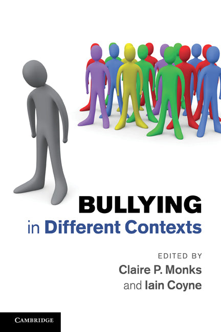 Bullying in Different Contexts (Paperback) 9780521132596