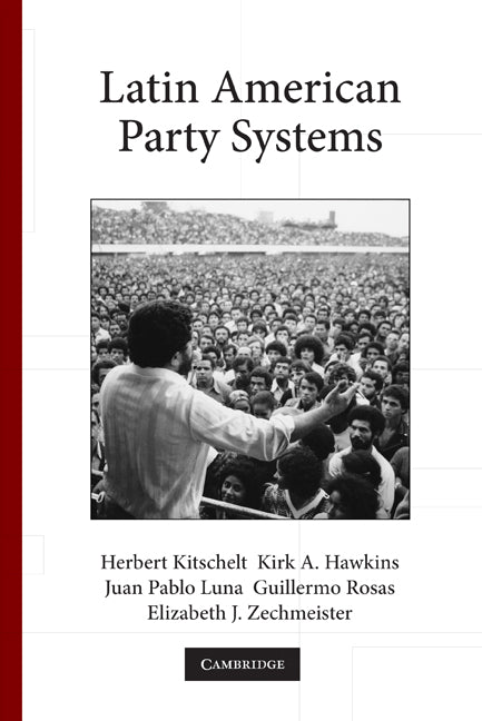 Latin American Party Systems (Paperback) 9780521132664