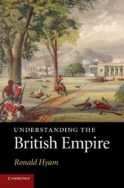 Understanding the British Empire (Paperback) 9780521132909