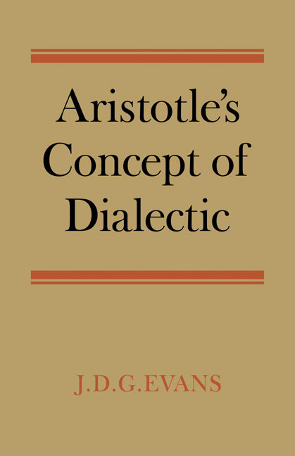 Aristotle's Concept of Dialectic (Paperback) 9780521134262