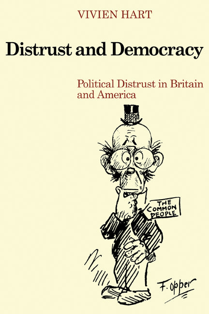 Distrust and Democracy; Political Distrust in Britain and America (Paperback) 9780521134545