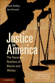 Justice in America; The Separate Realities of Blacks and Whites (Hardback) 9780521119252
