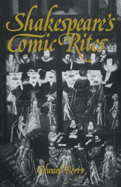 Shakespeare's Comic Rites (Paperback) 9780521134859