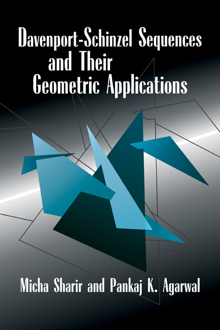 Davenport–Schinzel Sequences and their Geometric Applications (Paperback) 9780521135115