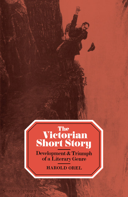 The Victorian Short Story; Development and Triumph of a Literary Genre (Paperback) 9780521135481