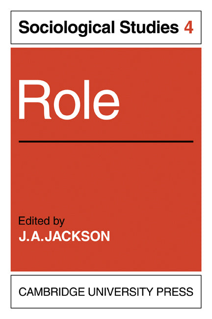 Role: Volume 4, Sociological Studies (Paperback) 9780521136495