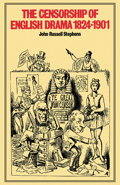 The Censorship of English Drama 1824–1901 (Paperback) 9780521136556