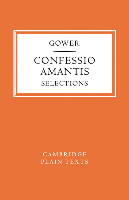 Confessio Amantis; Selections (Paperback) 9780521136747
