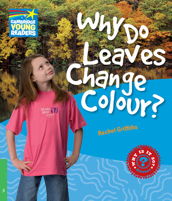 Why Do Leaves Change Colour? Level 3 Factbook (Paperback) 9780521137157