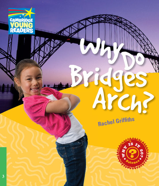 Why Do Bridges Arch? Level 3 Factbook (Paperback) 9780521137171