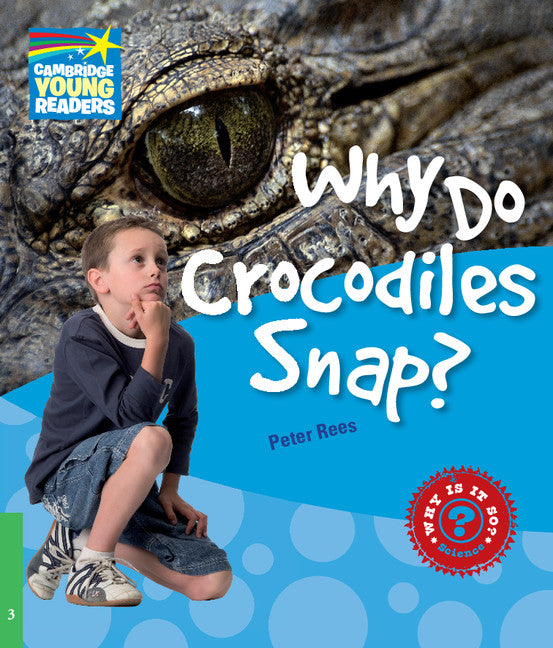 Why Do Crocodiles Snap? Level 3 Factbook (Paperback) 9780521137188