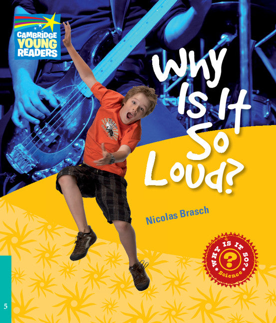 Why Is It So Loud? Level 5 Factbook (Paperback) 9780521137331