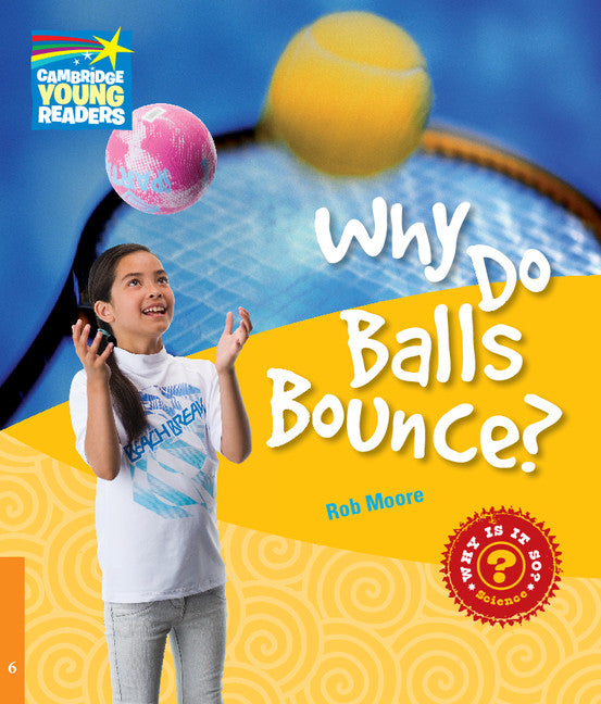 Why Do Balls Bounce? Level 6 Factbook (Paperback) 9780521137447