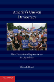 America's Uneven Democracy; Race, Turnout, and Representation in City Politics (Hardback) 9780521190343