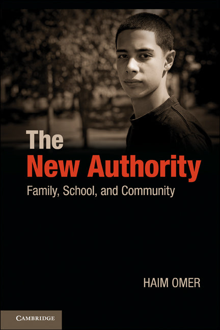 The New Authority; Family, School, and Community (Paperback) 9780521137768