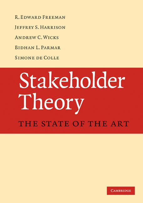 Stakeholder Theory; The State of the Art (Paperback) 9780521137935