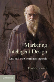 Marketing Intelligent Design; Law and the Creationist Agenda (Hardback) 9780521191531