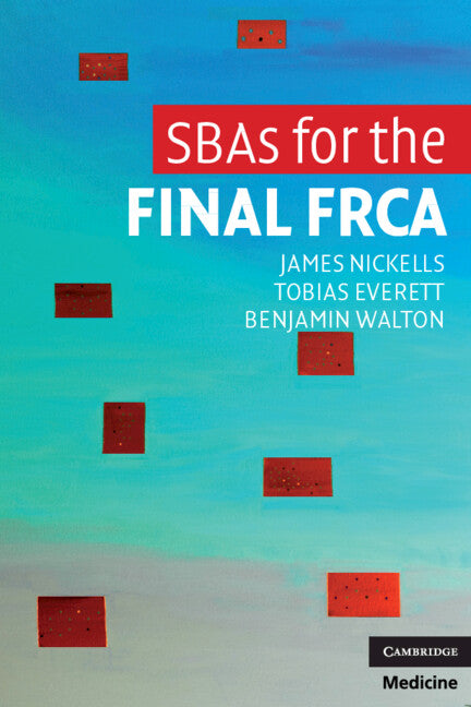 SBAs for the Final FRCA (Paperback) 9780521139489