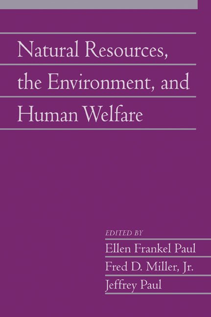 Natural Resources, the Environment, and Human Welfare: Volume 26, Part 2 (Paperback) 9780521139748