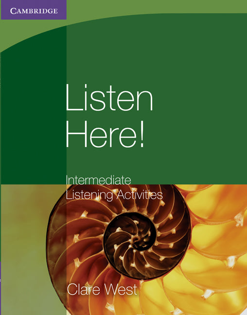 Listen Here! Intermediate Listening Activities (Paperback) 9780521140348