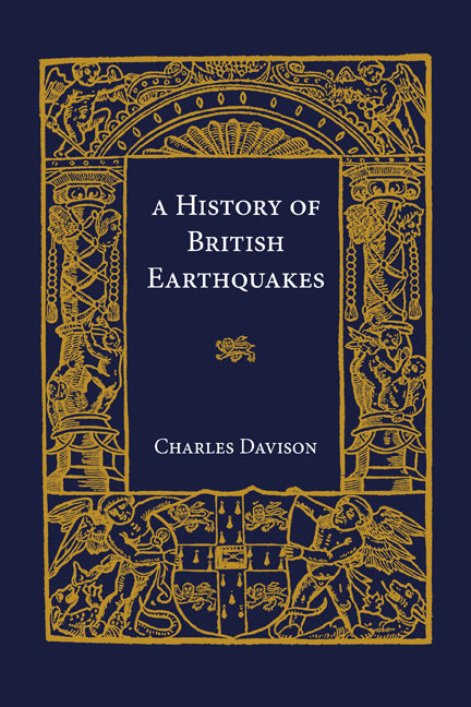 A History of British Earthquakes (Paperback) 9780521140997