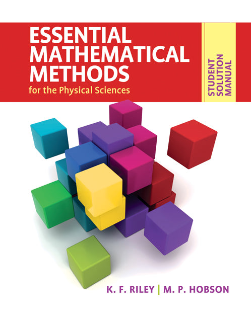 Student Solution Manual for Essential Mathematical Methods for the Physical Sciences (Paperback) 9780521141024