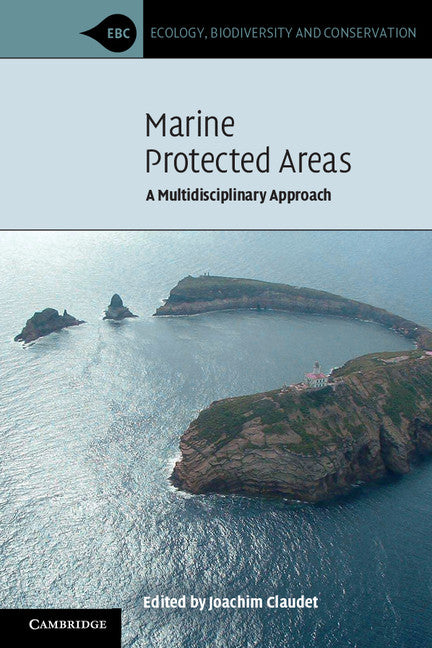 Marine Protected Areas; A Multidisciplinary Approach (Paperback) 9780521141086