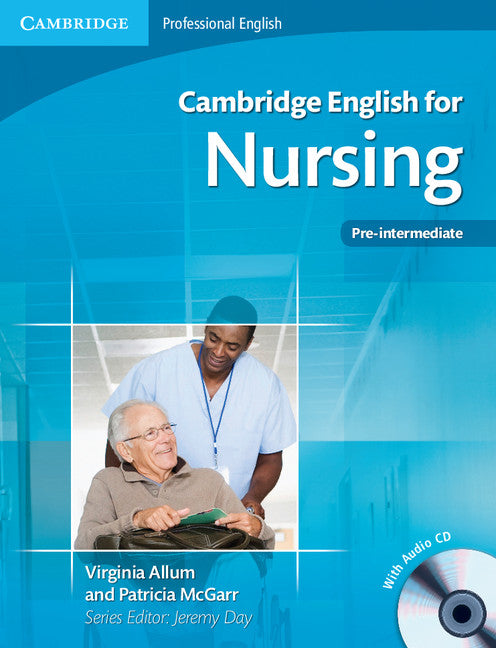 Cambridge English for Nursing Pre-intermediate Student's Book with Audio CD () 9780521141338