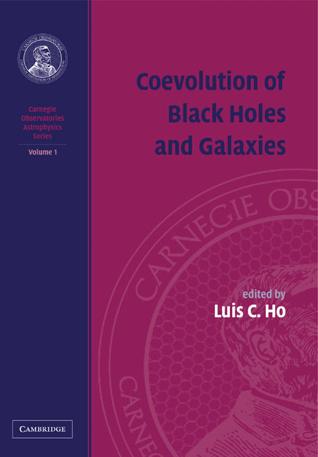 Coevolution of Black Holes and Galaxies (Paperback) 9780521141567