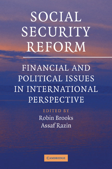 Social Security Reform; Financial and Political Issues in International Perspective (Paperback) 9780521141864