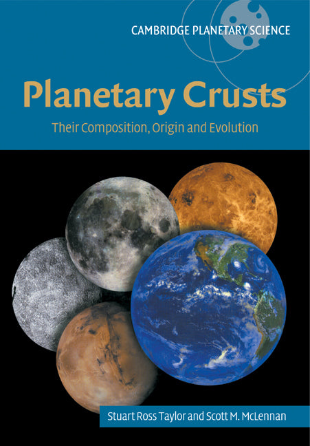 Planetary Crusts; Their Composition, Origin and Evolution (Paperback) 9780521142014