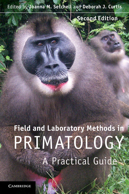 Field and Laboratory Methods in Primatology; A Practical Guide (Paperback) 9780521142137