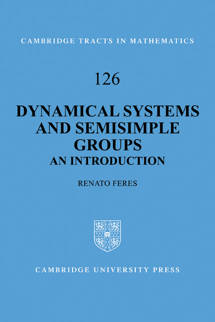 Dynamical Systems and Semisimple Groups; An Introduction (Paperback) 9780521142168