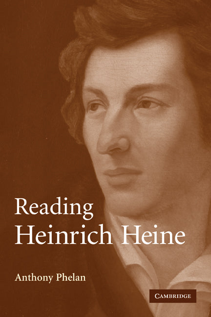 Reading Heinrich Heine (Paperback) 9780521142212