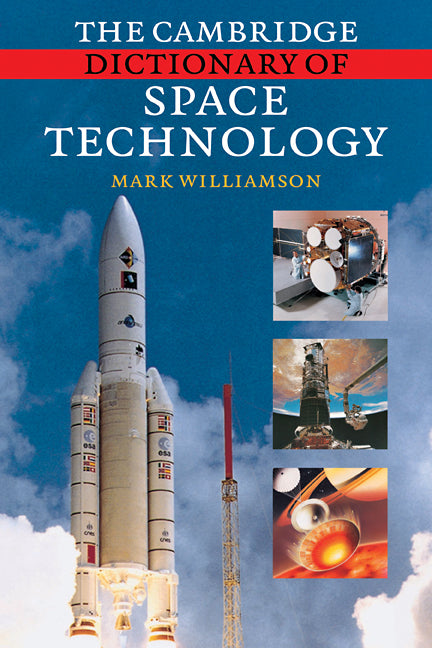 The Cambridge Dictionary of Space Technology (Paperback) 9780521142311