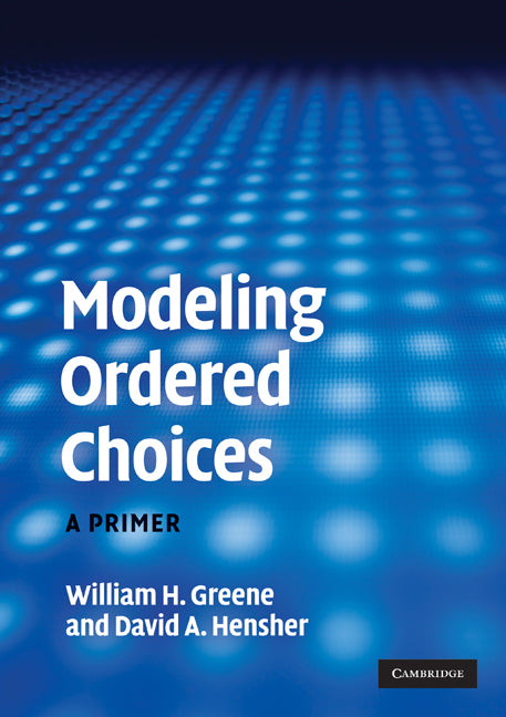 Modeling Ordered Choices; A Primer (Paperback) 9780521142373