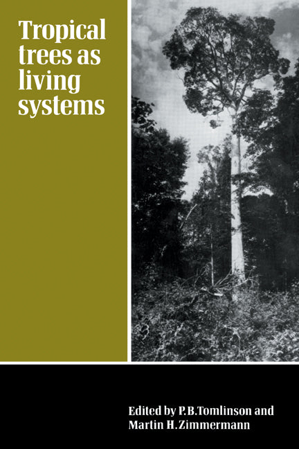 Tropical Trees as Living Systems (Paperback) 9780521142472