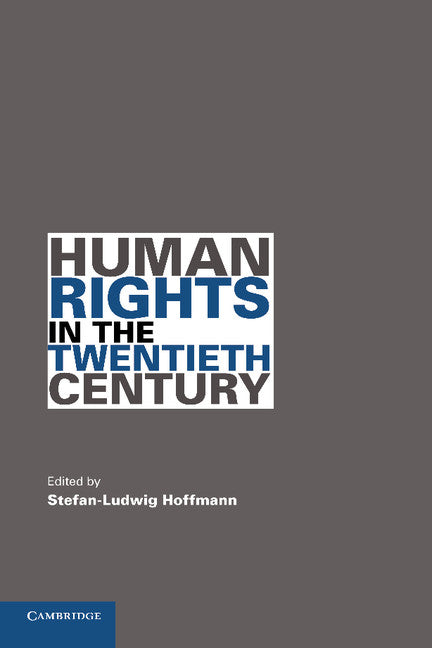 Human Rights in the Twentieth Century (Paperback) 9780521142571