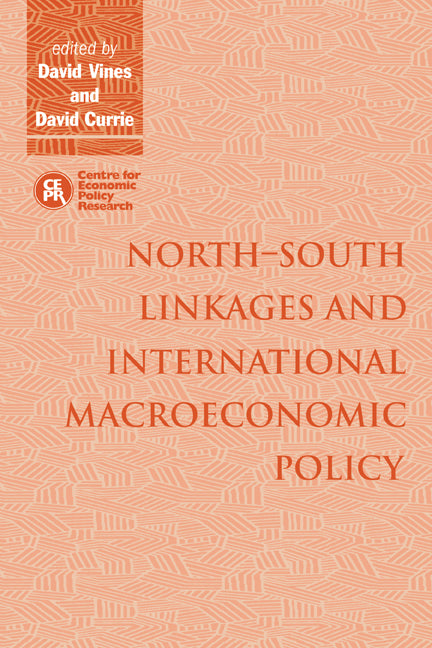 North–South Linkages and International Macroeconomic Policy (Paperback) 9780521142649