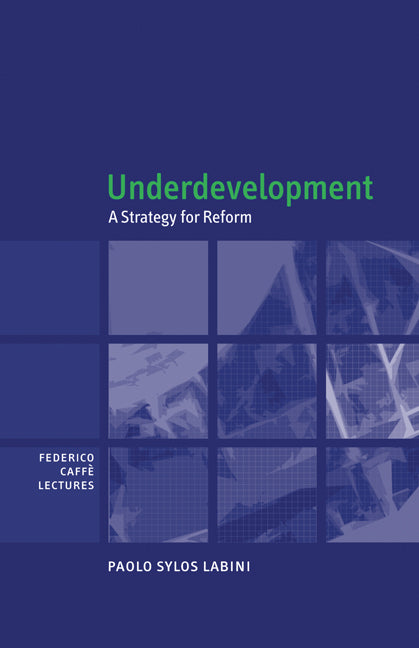 Underdevelopment; A Strategy for Reform (Paperback) 9780521142779