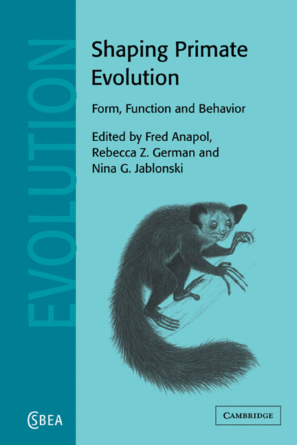 Shaping Primate Evolution; Form, Function, and Behavior (Paperback) 9780521143417