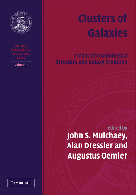 Clusters of Galaxies; Probes of Cosmological Structure and Galaxy (Paperback) 9780521143523