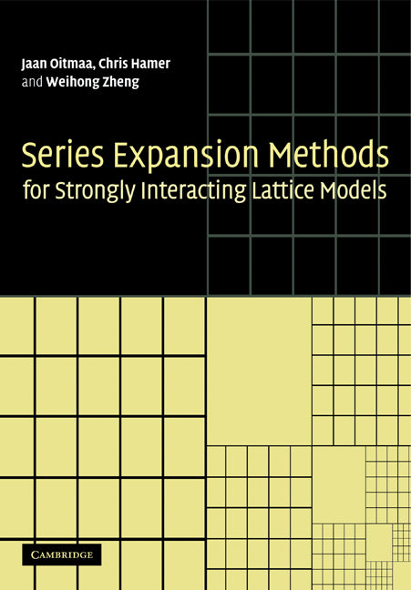 Series Expansion Methods for Strongly Interacting Lattice Models (Paperback) 9780521143592