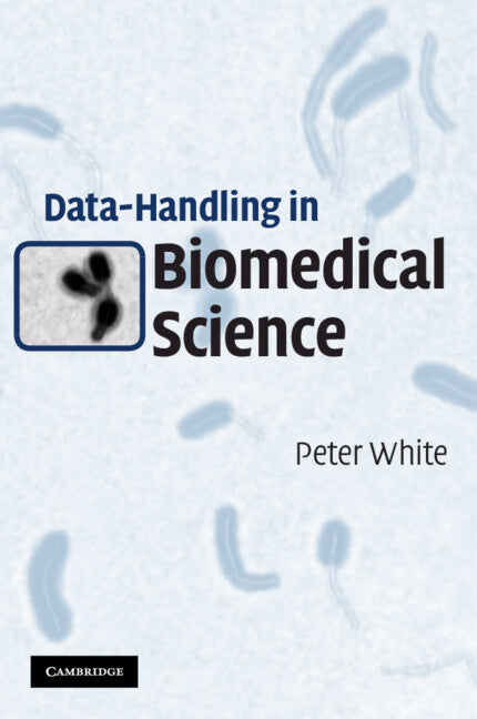 Data-Handling in Biomedical Science (Paperback) 9780521143868