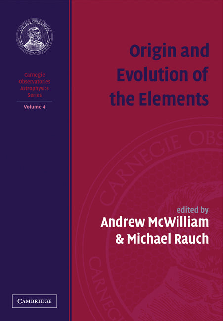 Origin and Evolution of the Elements (Paperback) 9780521143950