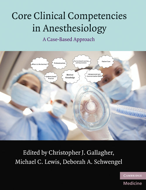 Core Clinical Competencies in Anesthesiology; A Case-Based Approach (Paperback) 9780521144131