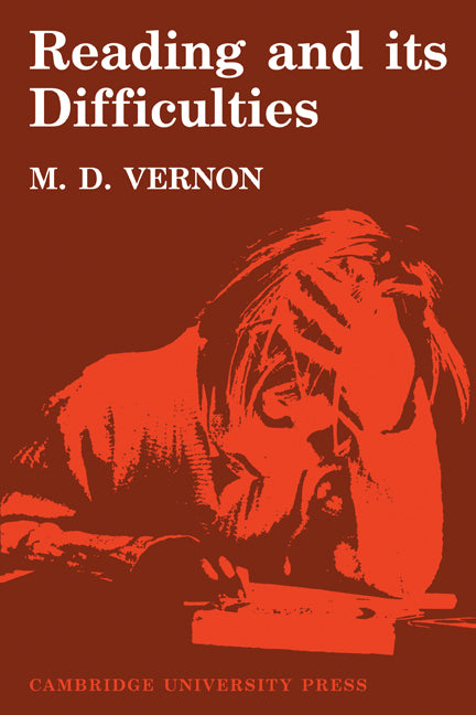 Reading and its Difficulties; A Physiological Study (Paperback) 9780521144414