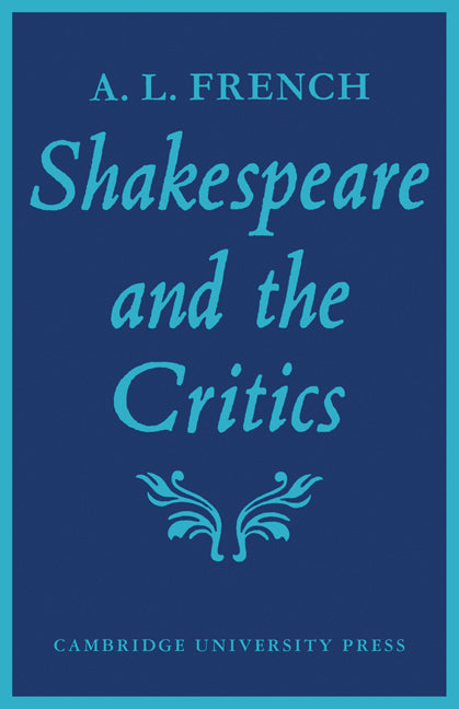 Shakespeare and the Critics (Paperback) 9780521144599