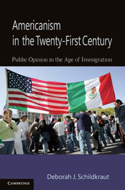 Americanism in the Twenty-First Century; Public Opinion in the Age of Immigration (Hardback) 9780521191753